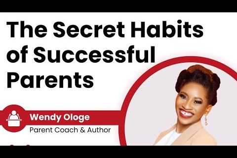 The secret habits of successful parents